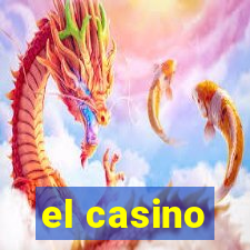 el casino