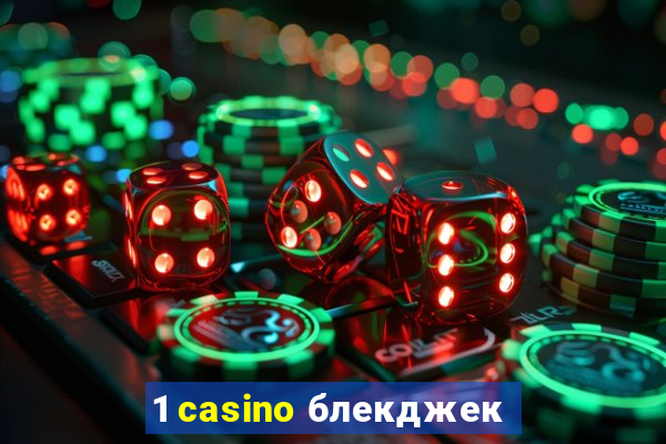 1 casino блекджек