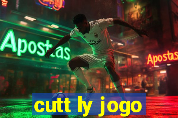 cutt ly jogo