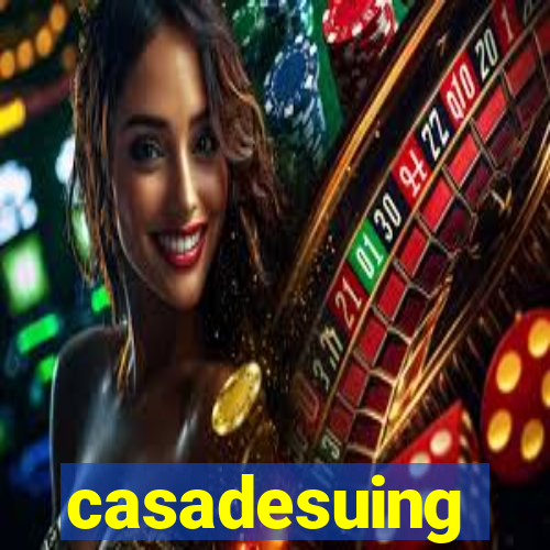 casadesuing