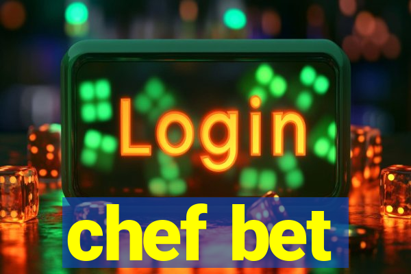 chef bet