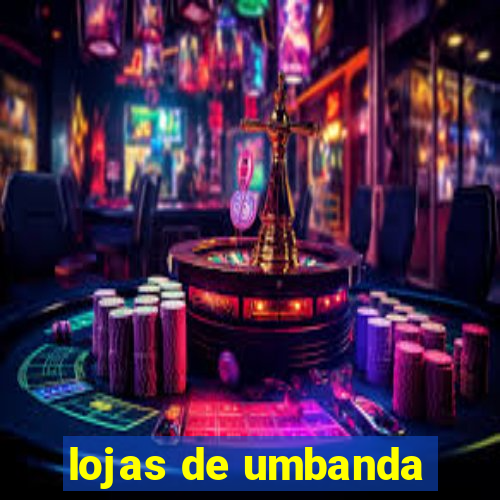 lojas de umbanda