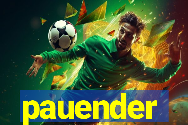 pauender