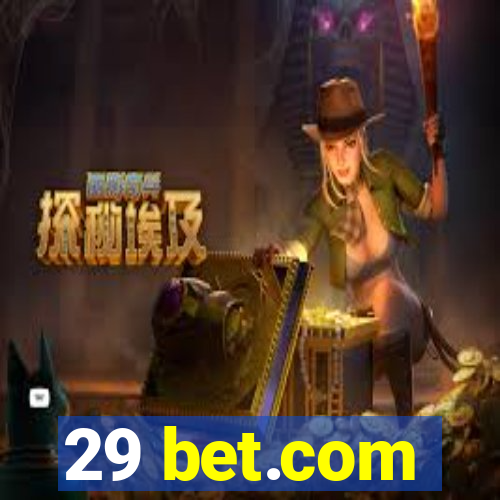 29 bet.com