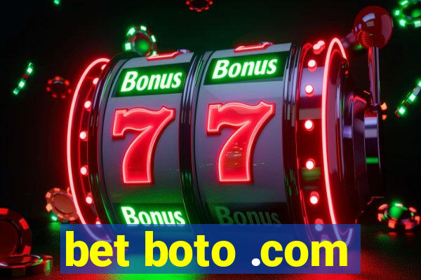 bet boto .com