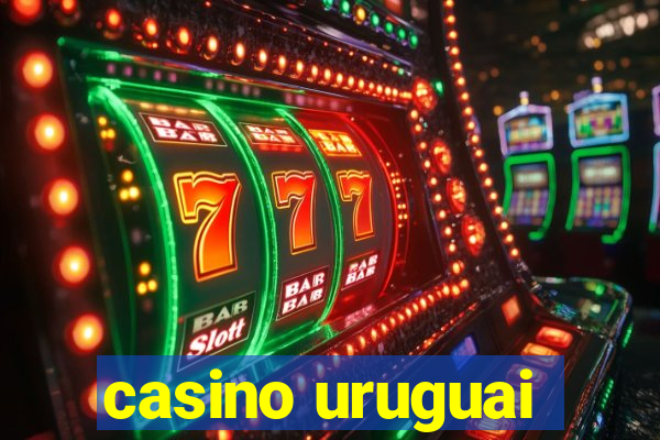 casino uruguai