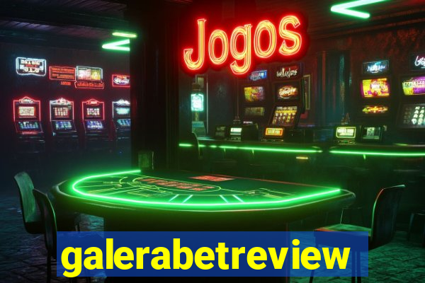 galerabetreview