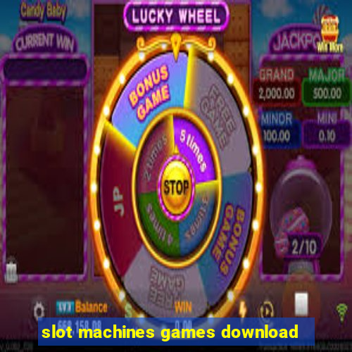 slot machines games download