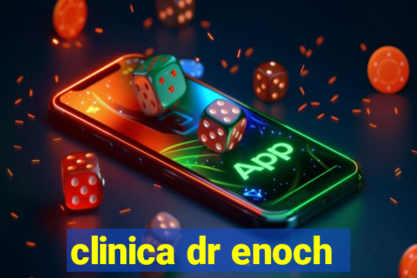 clinica dr enoch