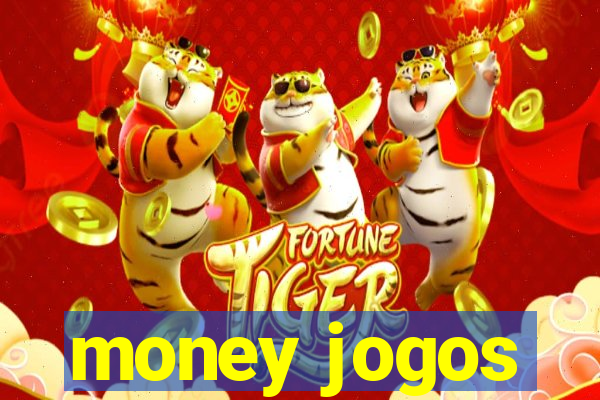 money jogos