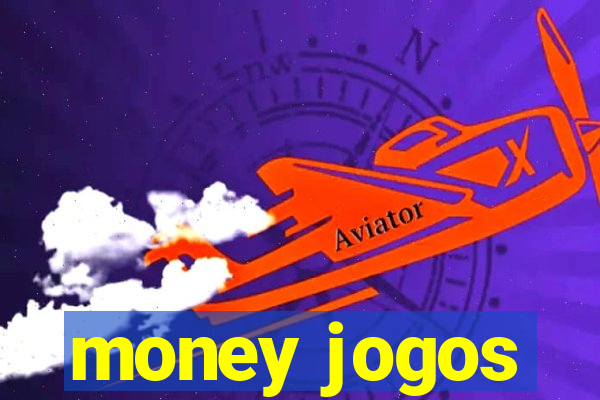 money jogos