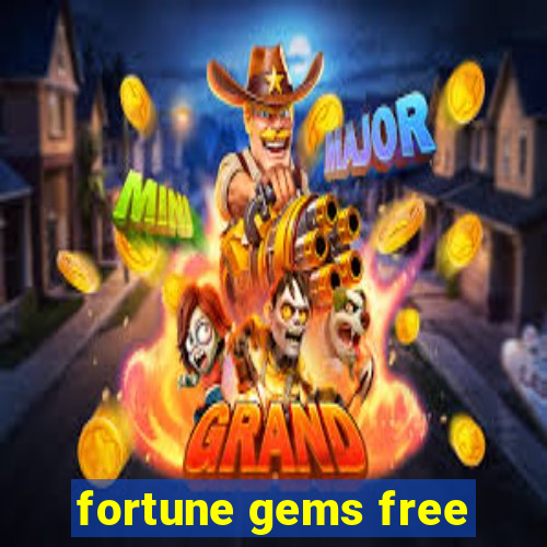 fortune gems free