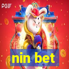 nin bet