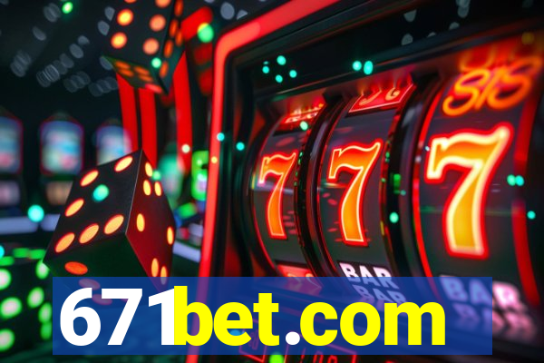 671bet.com