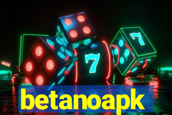 betanoapk