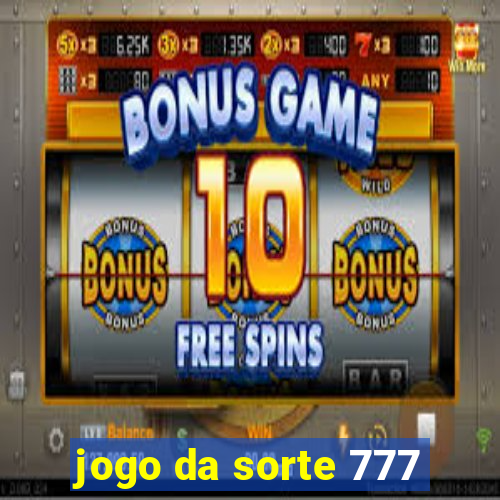 jogo da sorte 777