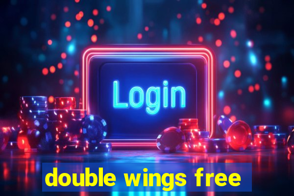 double wings free