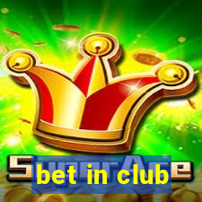 bet in club