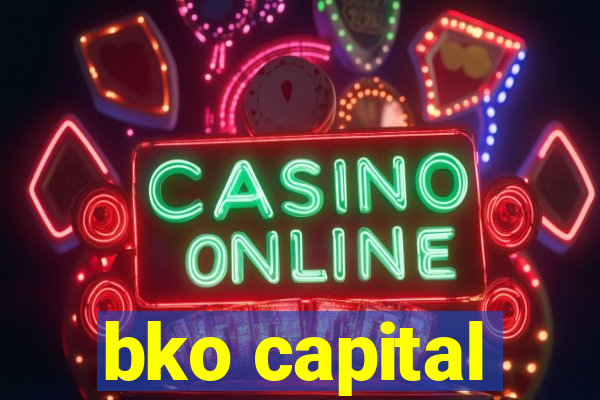 bko capital