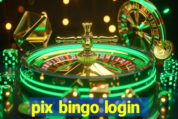 pix bingo login