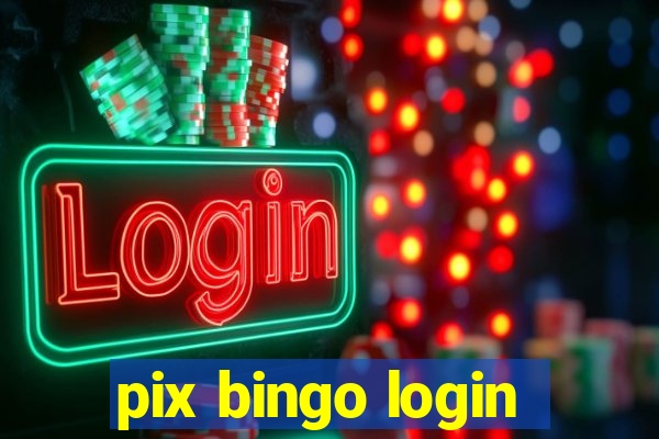 pix bingo login