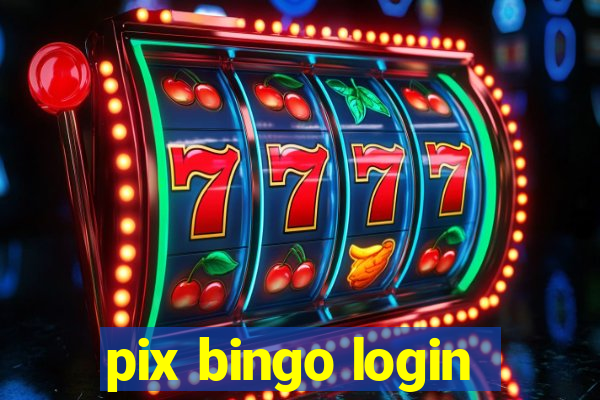 pix bingo login