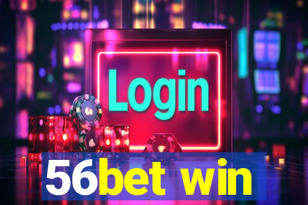 56bet win