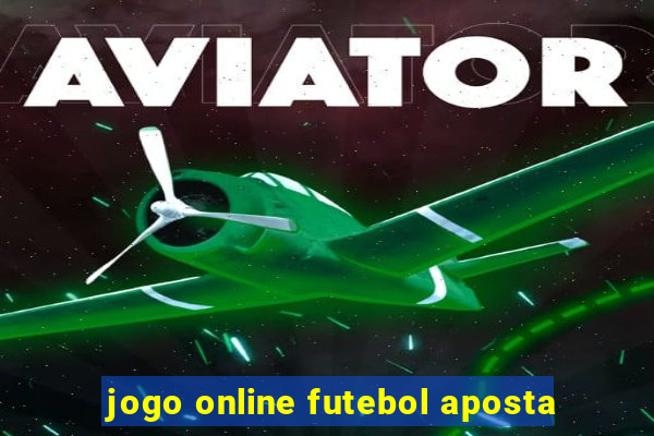 jogo online futebol aposta