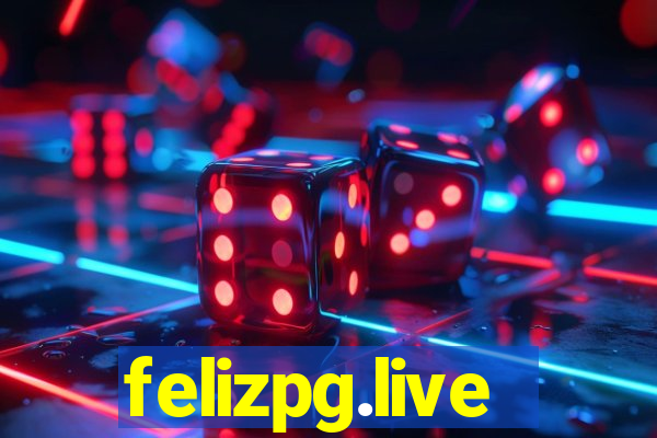 felizpg.live