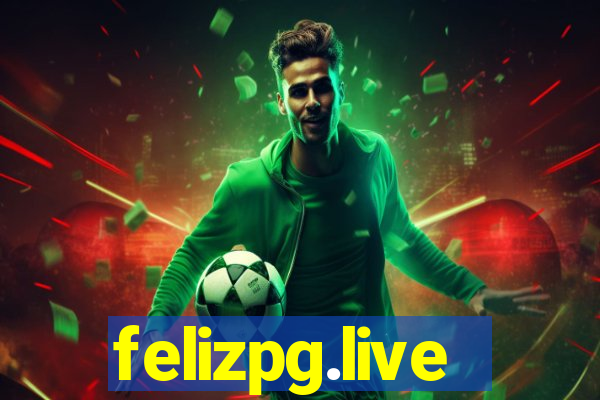 felizpg.live