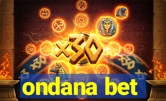 ondana bet