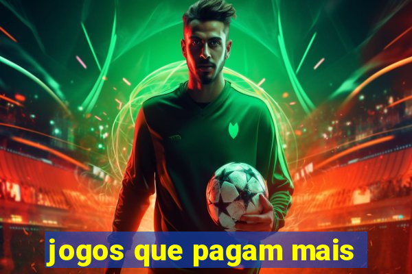 jogos que pagam mais