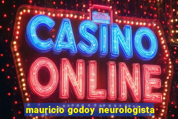 mauricio godoy neurologista