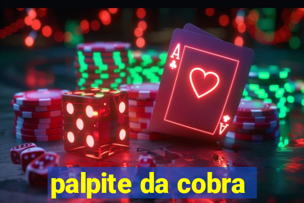 palpite da cobra