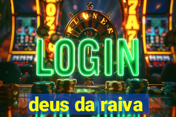 deus da raiva