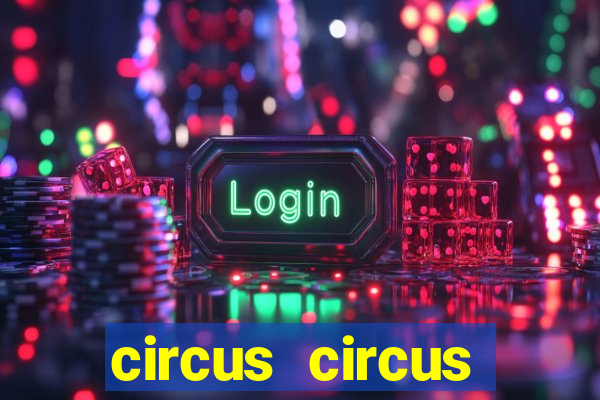 circus circus casino and hotel