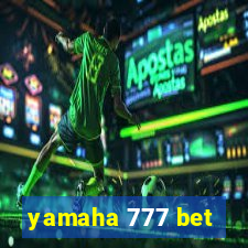 yamaha 777 bet