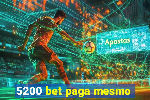 5200 bet paga mesmo