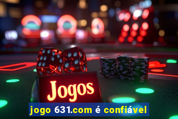 jogo 631.com é confiável