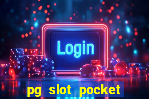 pg slot pocket games soft