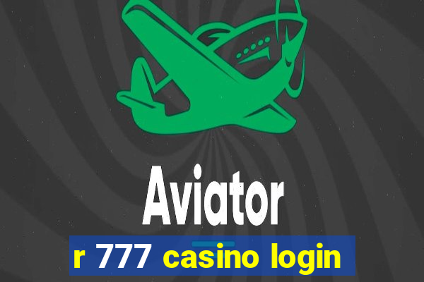 r 777 casino login