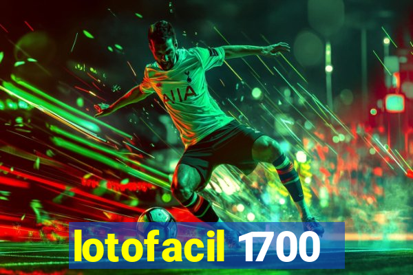 lotofacil 1700