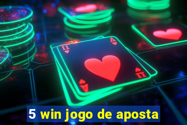 5 win jogo de aposta