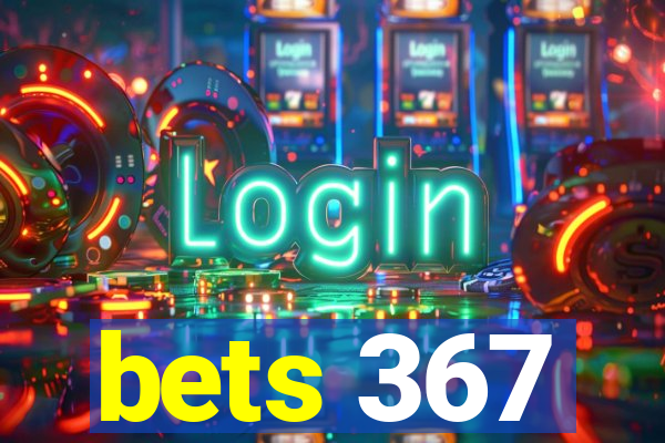 bets 367