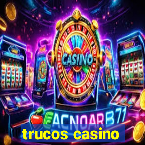 trucos casino