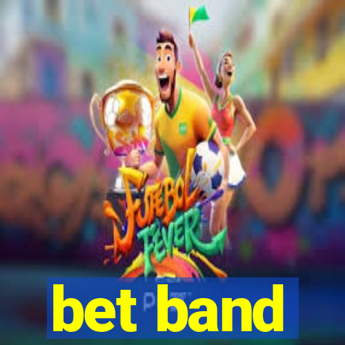 bet band