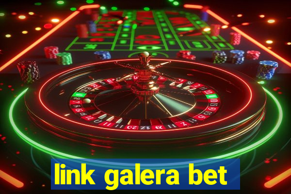 link galera bet