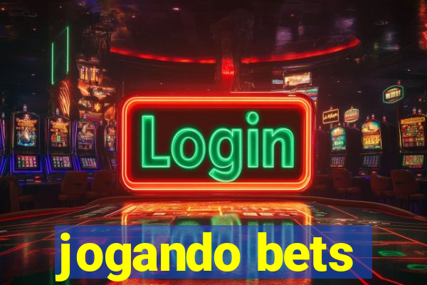 jogando bets