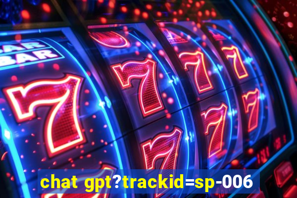 chat gpt?trackid=sp-006