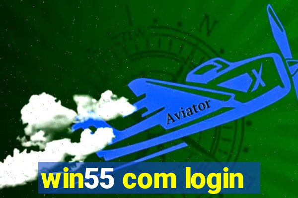 win55 com login